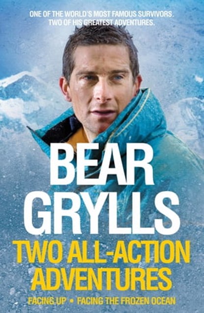 Bear Grylls: Two All-Action Adventures, Bear Grylls - Ebook - 9780230768604