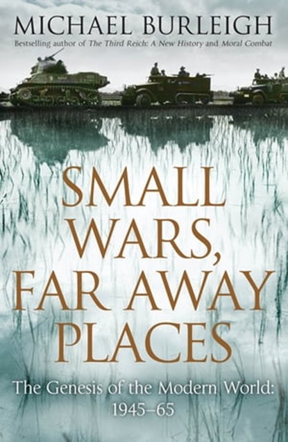 Small Wars, Far Away Places, Michael Burleigh - Ebook - 9780230771505