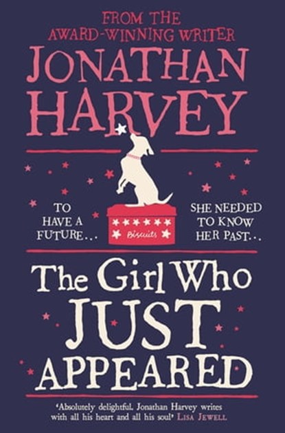 The Girl Who Just Appeared, Jonathan Harvey - Ebook - 9780230771802