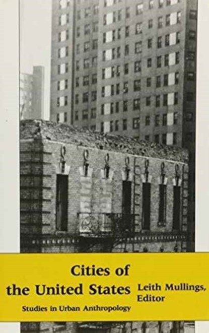 Cities of the United States, Leith Mullings - Paperback - 9780231050012