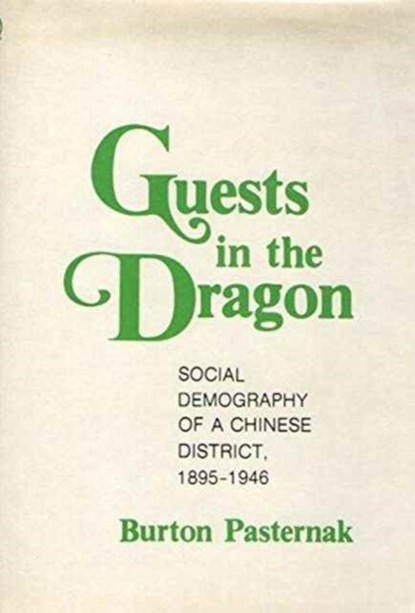Guests in the Dragon, Burton Pasternak - Gebonden - 9780231056106