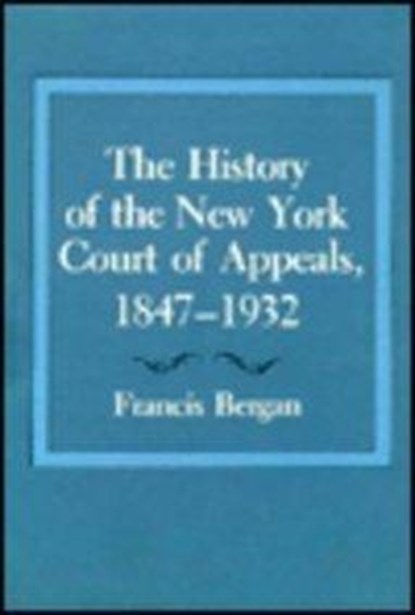 The History of the New York Court of Appeals, Bernard Meyer ; Francis Bergan ; Burton Agata ; Seth Agata - Gebonden - 9780231059503