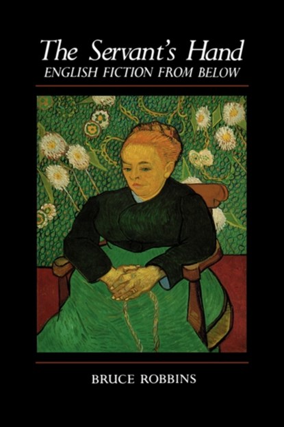 The Servant's Hand, Bruce Robbins - Gebonden - 9780231059664