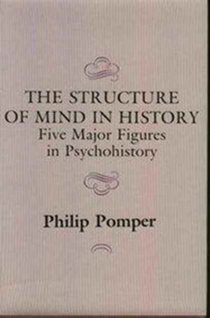 The Structure of Mind in History, Philip Pomper - Gebonden - 9780231060646