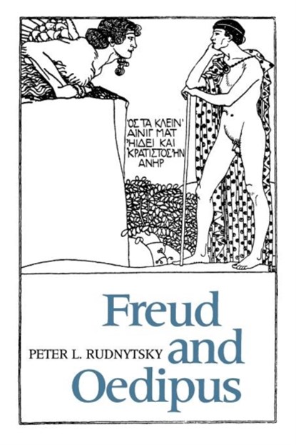 Freud and Oedipus, Peter L. Rudnytsky - Paperback - 9780231063531