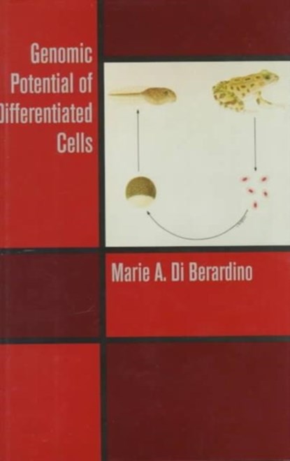Genomic Potential of Differentiated Cells, Marie Di Berardino - Gebonden - 9780231069861