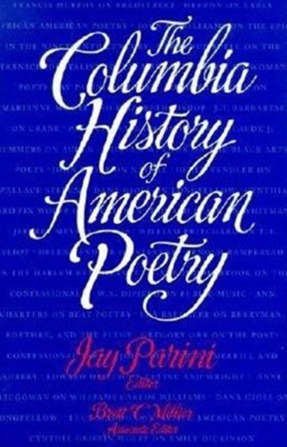 The Columbia History of American Poetry, JAY (D. E. AXINN PROFESSOR OF ENGLISH & CREATIVE WRITING,  Middlebury College) Parini - Gebonden - 9780231078368