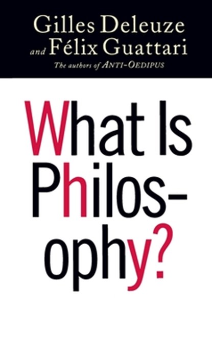 What Is Philosophy?, Gilles Deleuze - Paperback - 9780231079891