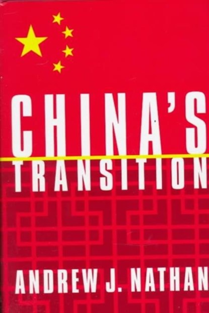 China’s Transition, Andrew J. Nathan - Gebonden - 9780231110228