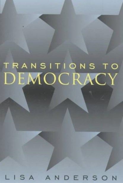 Transitions to Democracy, Lisa Anderson - Paperback - 9780231115919