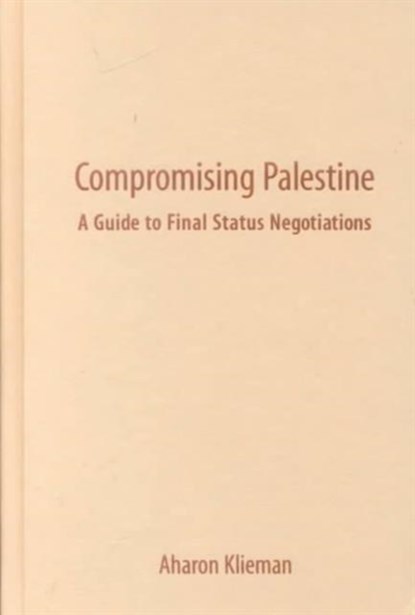 Compromising Palestine, Aharon Klieman - Gebonden - 9780231117883