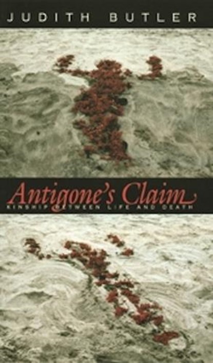 Antigone's Claim, Judith Butler - Paperback - 9780231118958