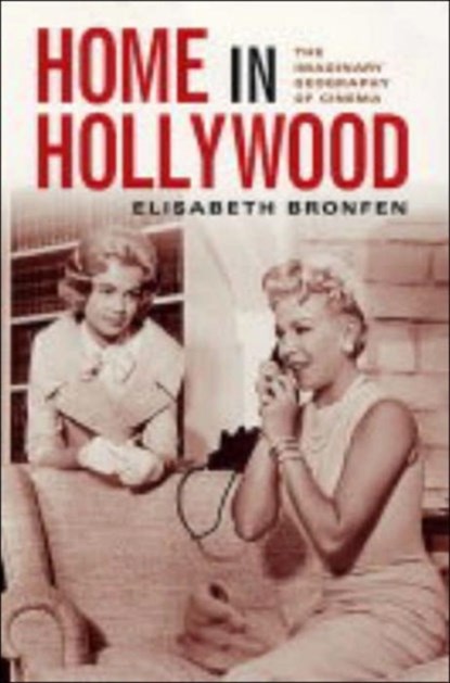 Home in Hollywood, Elisabeth Bronfen - Paperback - 9780231121774