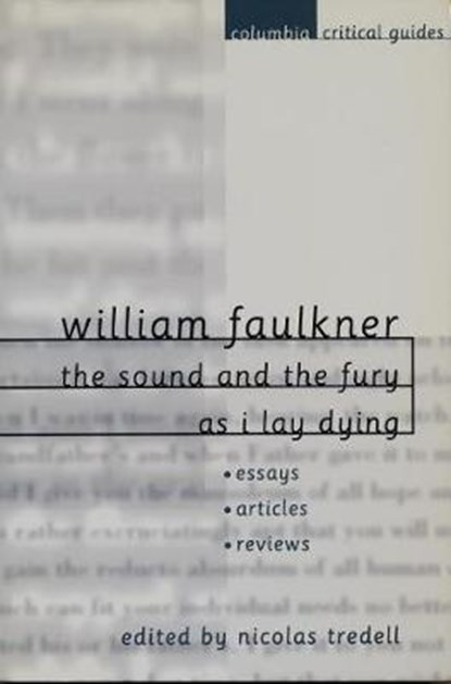 William Faulkner, TREDELL,  Nicolas - Gebonden - 9780231121880