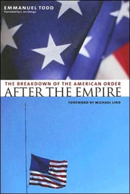 After the Empire, Emmanuel Todd - Paperback - 9780231131032