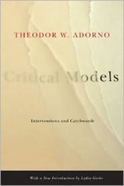 Critical Models, Theodor W. Adorno - Gebonden - 9780231135047
