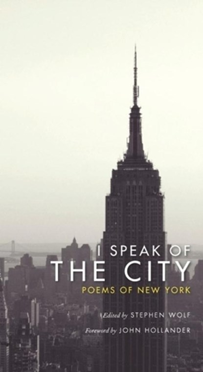 I Speak of the City, niet bekend - Gebonden - 9780231140645