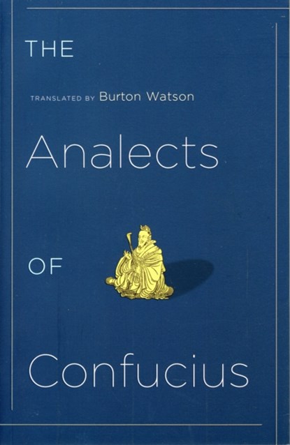 The Analects of Confucius, Burton Watson - Paperback - 9780231141659