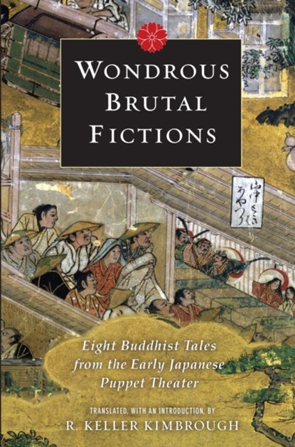 Wondrous Brutal Fictions, niet bekend - Paperback - 9780231146593