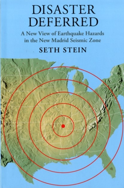 Disaster Deferred, Seth (Northwestern University) Stein - Paperback - 9780231151399