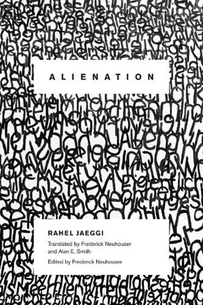 Alienation, Rahel (Assistant Professor Jaeggi - Paperback - 9780231151993
