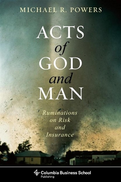 Acts of God and Man, Michael Powers - Paperback - 9780231153676