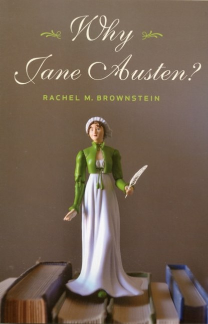 Why Jane Austen?, Rachel Brownstein - Paperback - 9780231153911