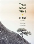Trees Without Wind | Rui Li | 