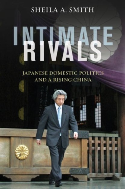 Intimate Rivals, Sheila A. Smith - Paperback - 9780231167895