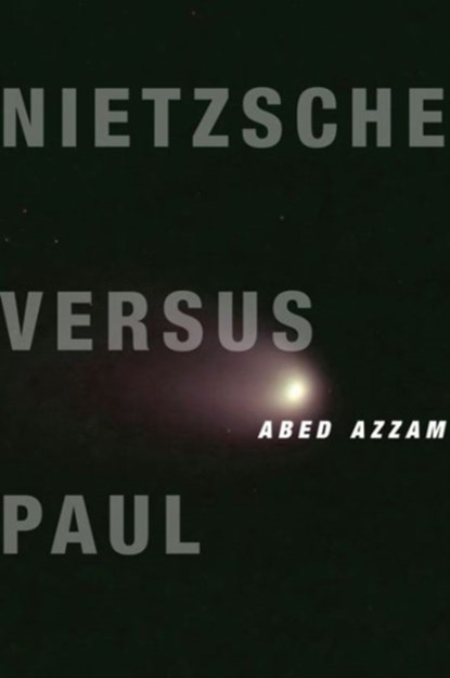 Nietzsche Versus Paul, Abed Azzam - Gebonden - 9780231169301