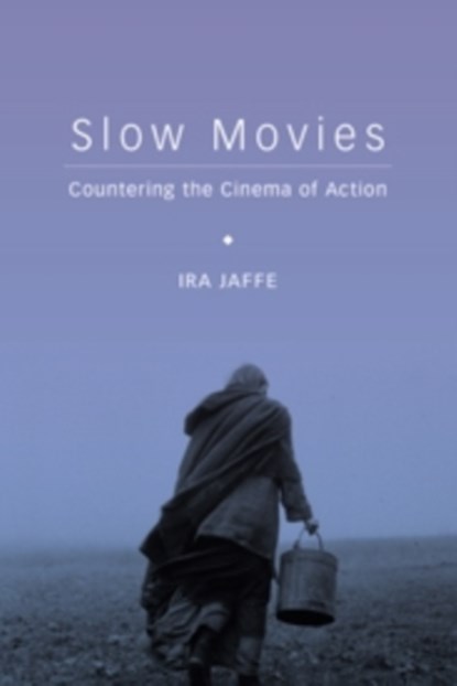 Slow Movies, Ira Jaffe - Paperback - 9780231169790
