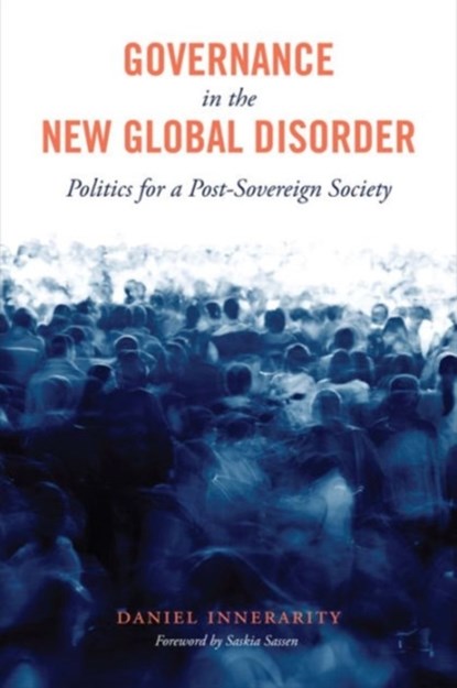 Governance in the New Global Disorder, Daniel Innerarity - Gebonden - 9780231170604