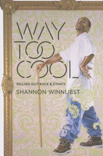Way Too Cool, Shannon Winnubst - Paperback - 9780231172950