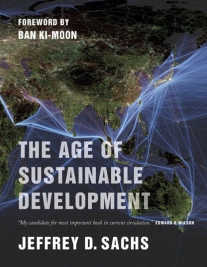 The Age of Sustainable Development, Jeffrey D. Sachs - Gebonden - 9780231173148