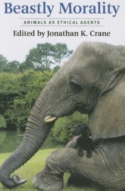 Beastly Morality, Jonathan K. Crane - Paperback - 9780231174176