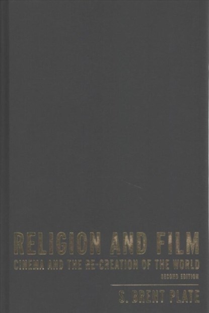 Religion and Film, S. Brent Plate - Gebonden - 9780231176743