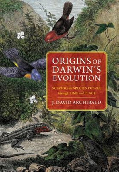 Origins of Darwin's Evolution, J. David Archibald - Gebonden - 9780231176842