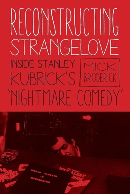 Reconstructing Strangelove, BRODERICK,  Michael - Paperback - 9780231177092