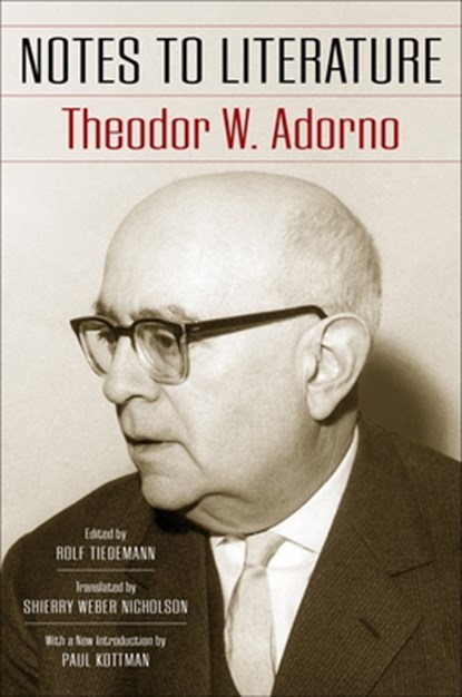 Notes to Literature, Theodor W. Adorno - Paperback - 9780231179652
