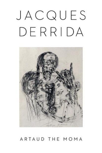 Artaud the Moma, Jacques Derrida - Gebonden - 9780231181662