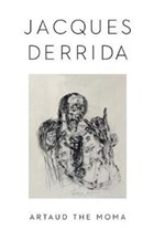 Artaud the Moma | Jacques Derrida | 