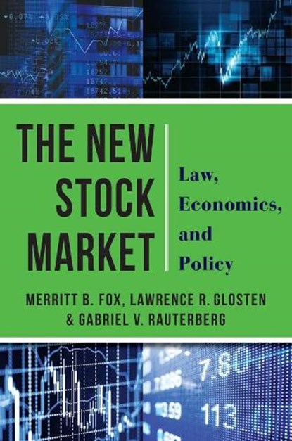 The New Stock Market, Merritt B. Fox ; Lawrence Glosten ; Gabriel Rauterberg - Gebonden - 9780231181969