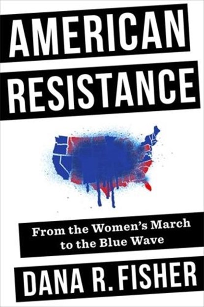 American Resistance, FISHER,  Dana R. - Paperback - 9780231187657