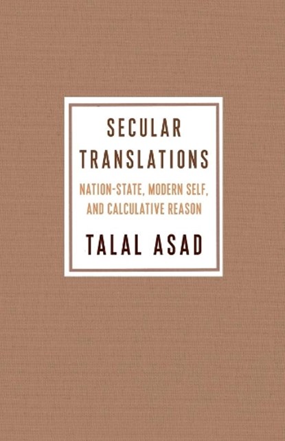 Secular Translations, Talal (Ph.D. Program in Anthropology) Asad - Gebonden - 9780231189866