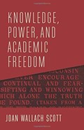 Knowledge, Power, and Academic Freedom | Joan Wallach Scott | 