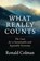 What Really Counts, Ronald Colman - Paperback - 9780231190992