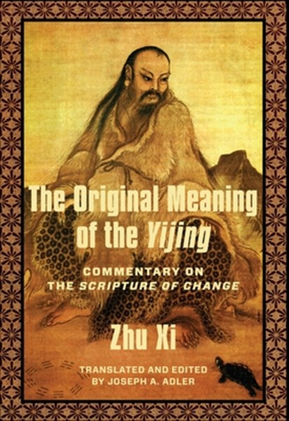 The Original Meaning of the Yijing, Xi Zhu - Gebonden - 9780231191241