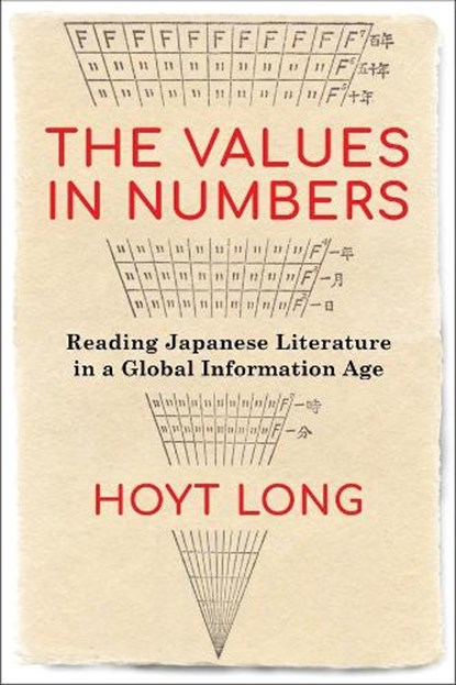 The Values in Numbers, Hoyt Long - Gebonden - 9780231193504