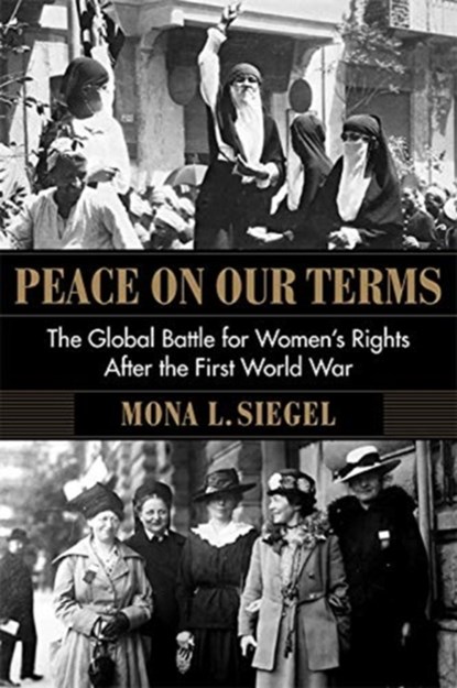 Peace on Our Terms, Mona L. Siegel - Paperback - 9780231195119
