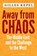 Away from Chaos, Gilles Kepel - Gebonden - 9780231197021